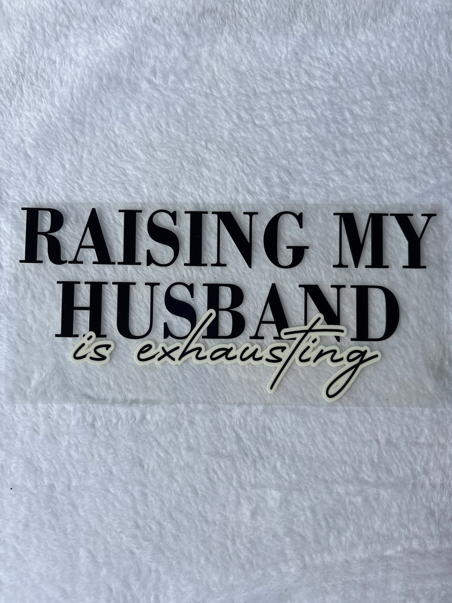 Raising My Husband