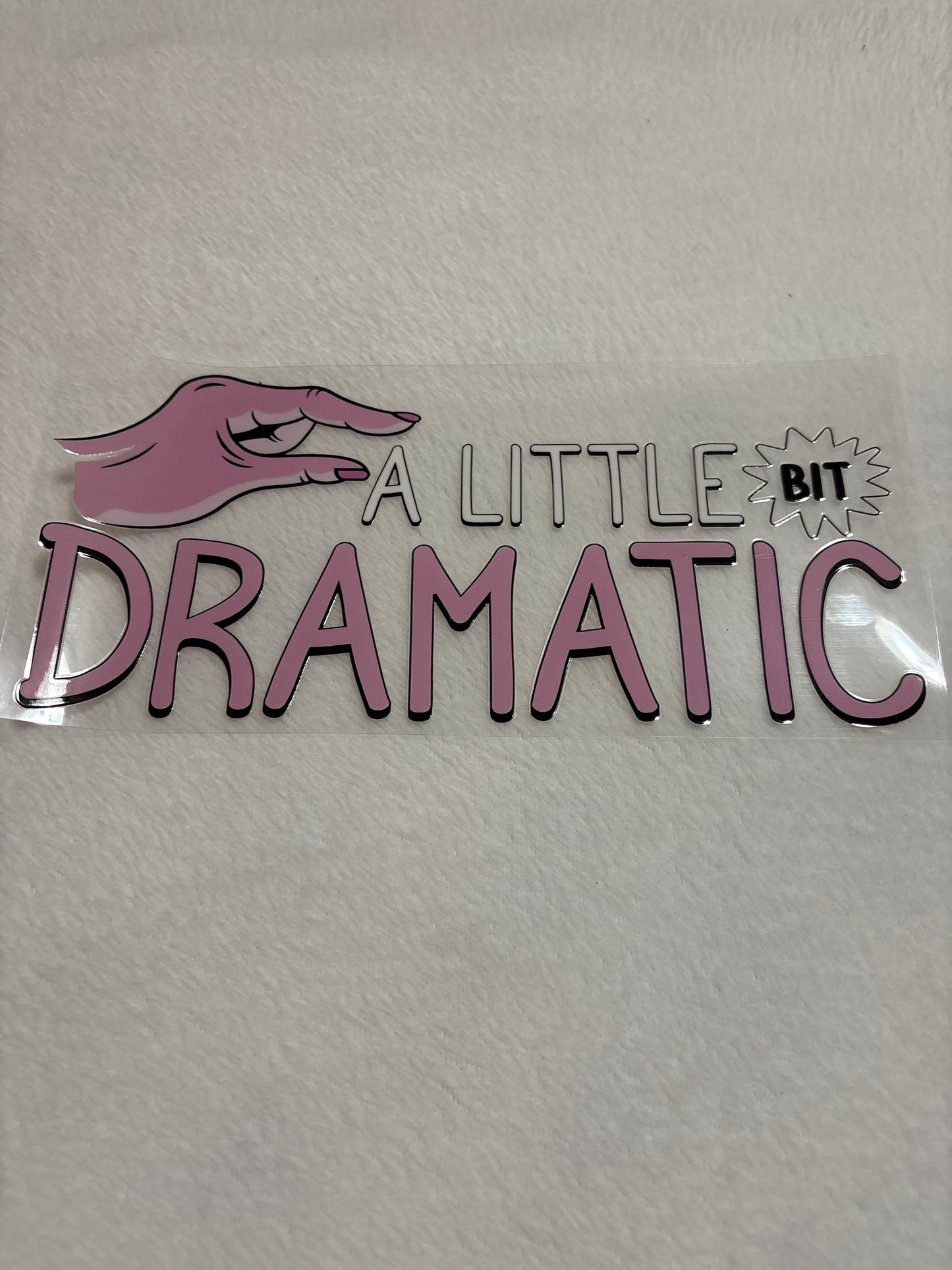 Dramatic